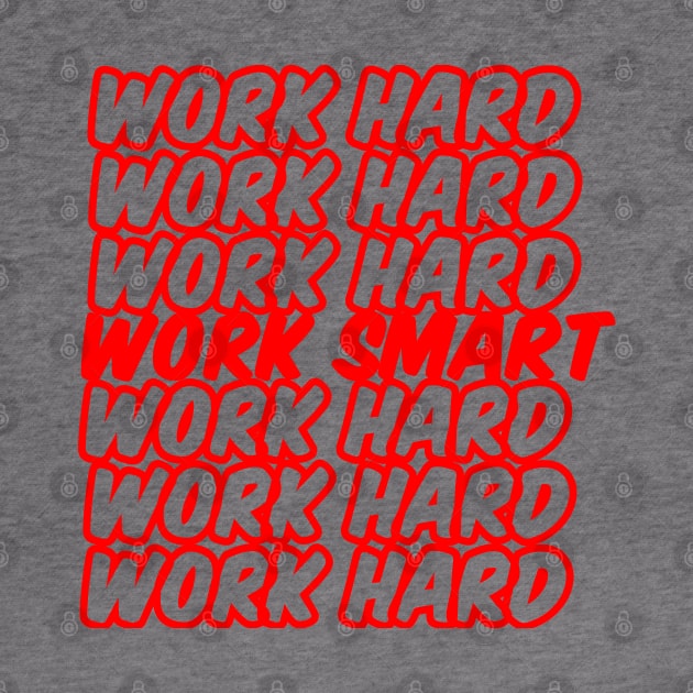 work smart not hard by shallotman